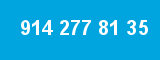914 277 81 35